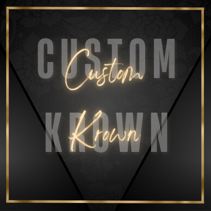 Custom Krown Inquiry